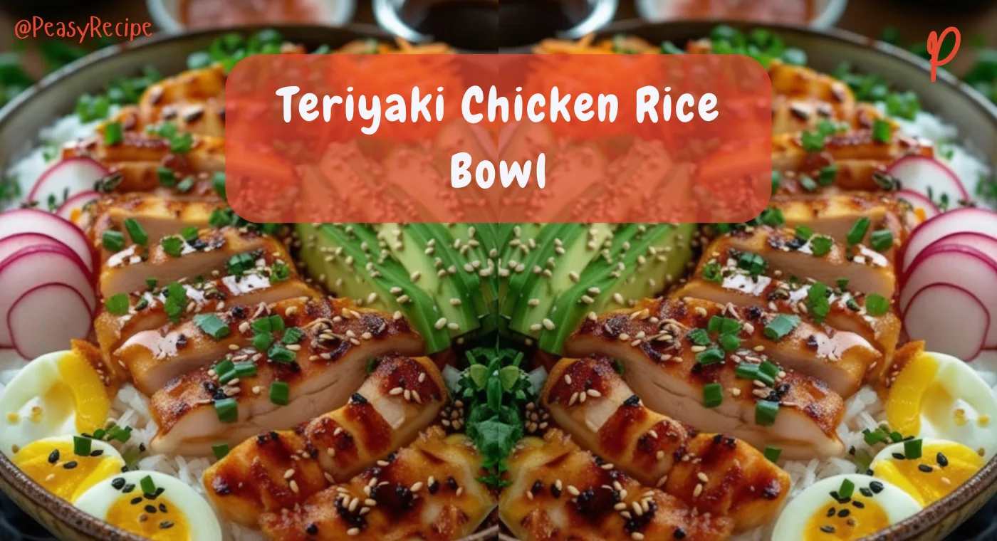 Teriyaki Chicken Rice Bowl – A Flavor-Packed Spring Dinner